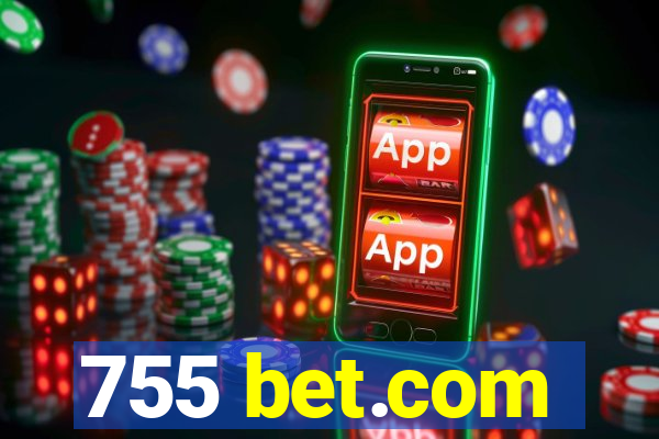 755 bet.com